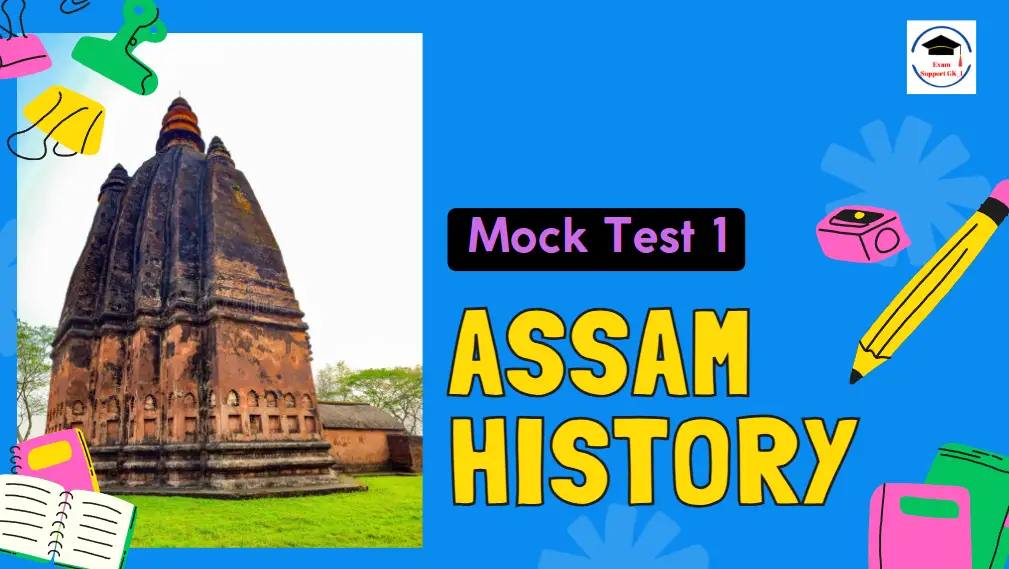 Assam history mock test 1